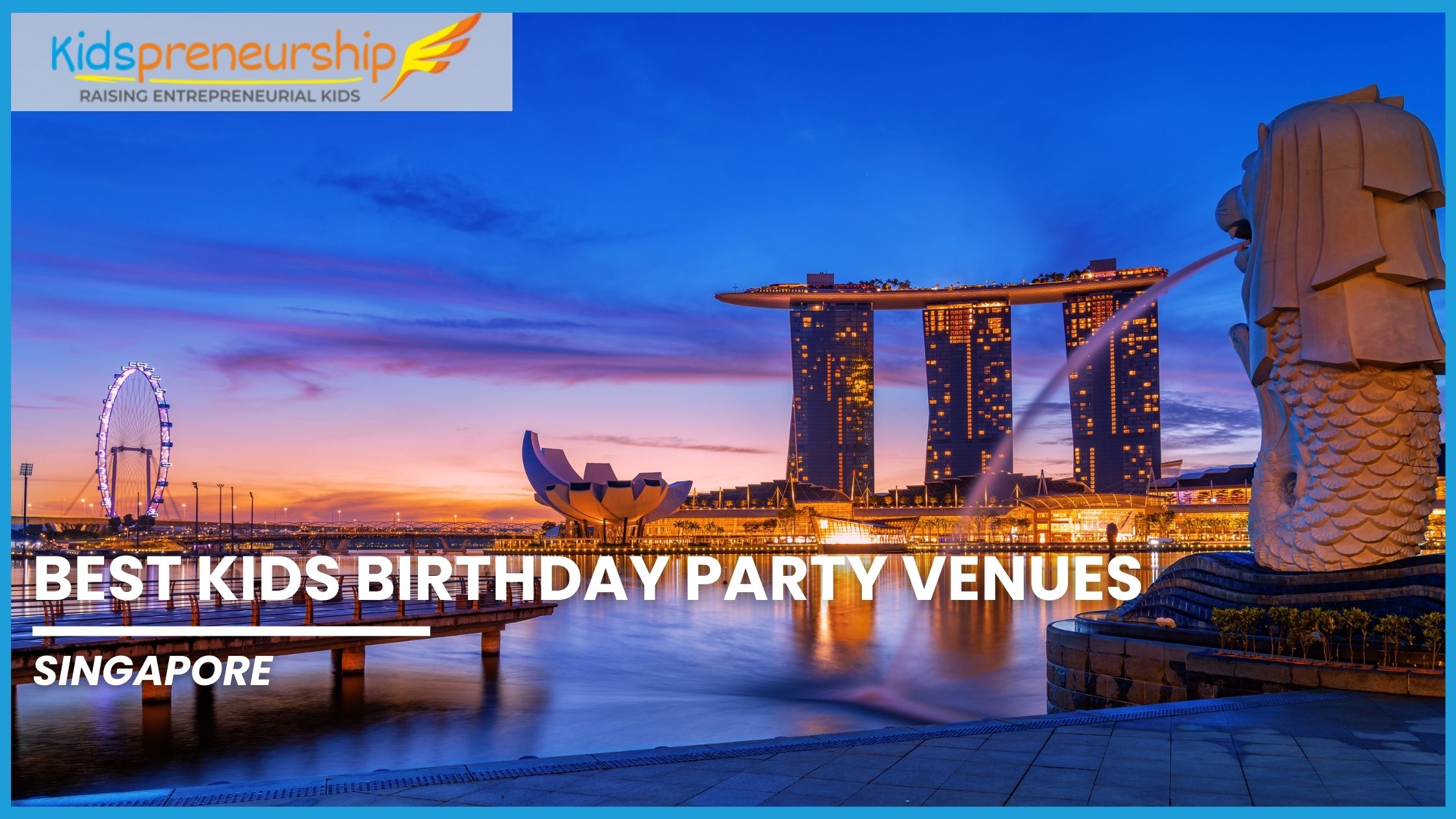 40+ Best Kids Birthday Party Venues in Singapore 357